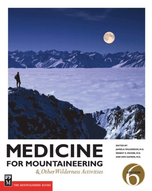 M.D. James A Wilkerson - Medicine for Mountaineering & Other Wilderness Activities, E-bok