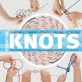 Essential Knots: The Step-By-Step Guide to Tying the Perfect Knot for Every Situation [With Rope]