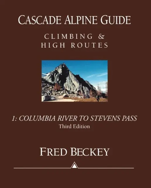 Fred Beckey - Cascade Alpine Guide: Columbia River to Stevens Pass, E-bok. Tillgänglighet: Lägg i varukorg