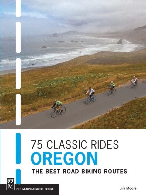 Jim Moore - 75 Classic Rides Oregon, E-bok