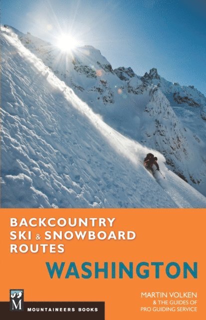 Martin Volken - Backcountry Ski & Snowboard Routes Washington, E-bok