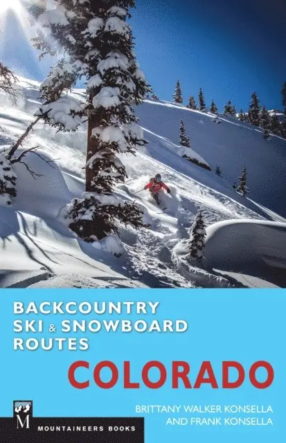 Backcountry Ski & Snowboard Routes: Colorado