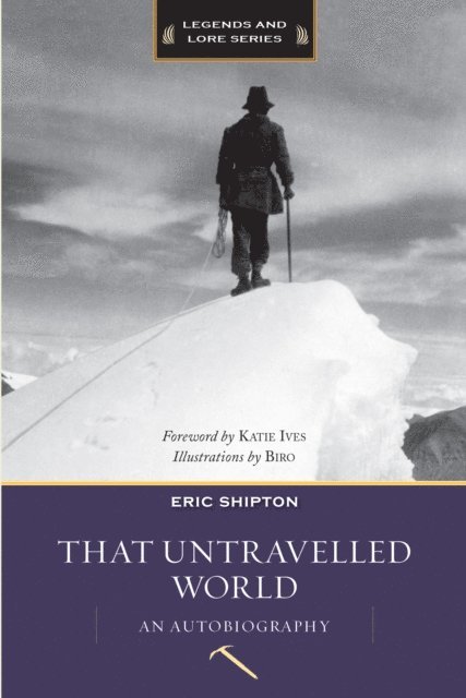 Eric Shipton - That Untravelled World, E-bok