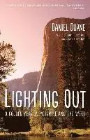 Daniel Duane - Lighting Out, Häftad. Tillgänglighet: Lägg i varukorg