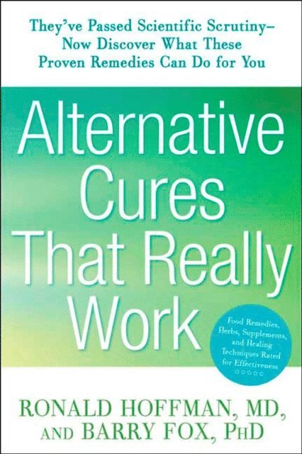 Barry Fox, Ronald Hoffman - Alternative Cures That Really Work, E-bok