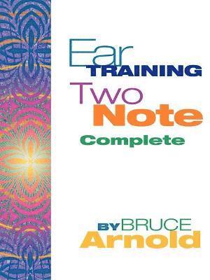 E. Arnold, Bruce - Ear Training Two Note Complete, Häftad