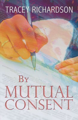 Tracey Richardson - By Mutual Consent, Häftad