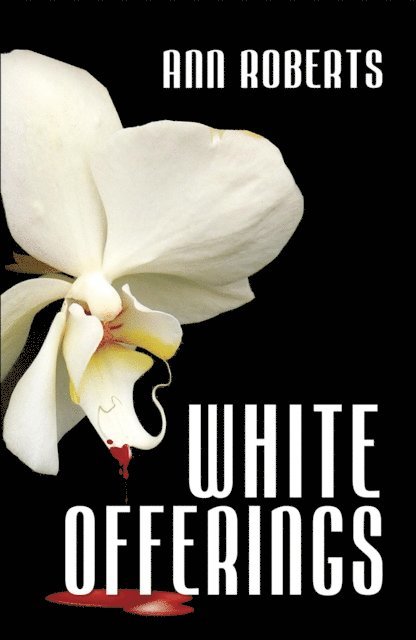 Ann Roberts - White Offerings, E-bok
