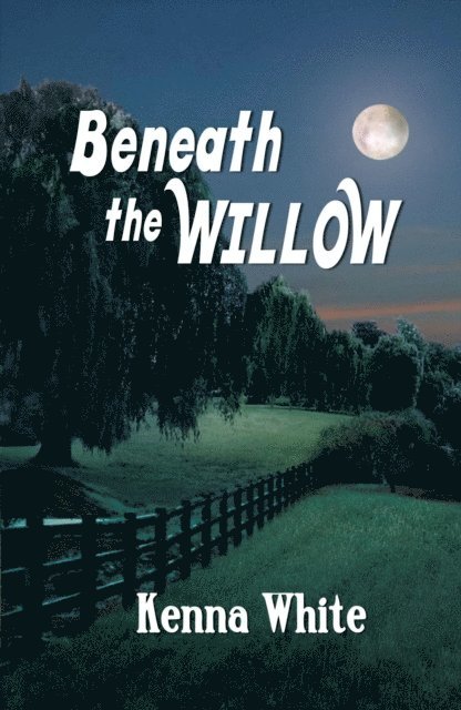 Kenna White - Beneath the Willow, E-bok