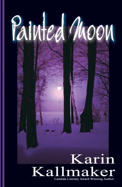 Karin Kallmaker - Painted Moon, E-bok