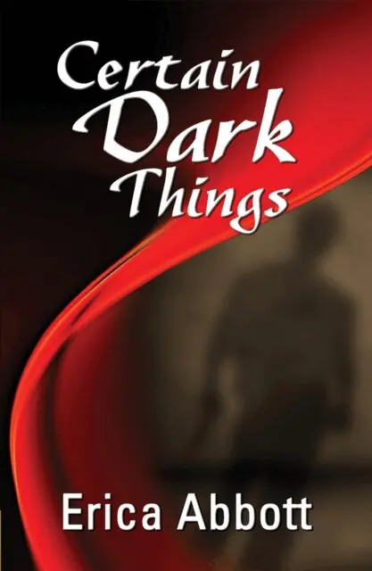 Erica Abbott - Certain Dark Things, E-bok. Tillgänglighet: Lägg i varukorg