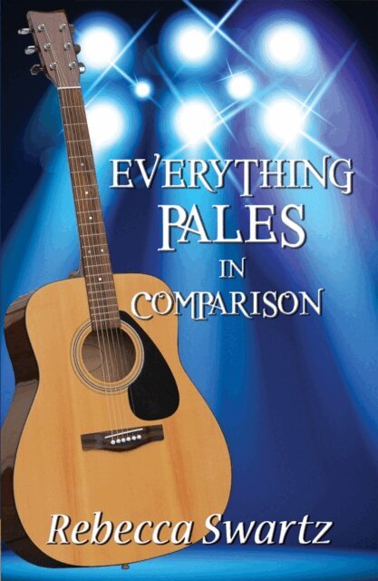 Rebecca Swartz - Everything Pales in Comparision, E-bok