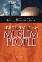 Abraham Sarker - Understand My Muslim People, Häftad. Tillgänglighet: Lägg i varukorg