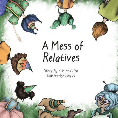 Kristen Sandoz, Jennifer Schulze - A Mess of Relatives, Häftad. Tillgänglighet: Lägg i varukorg