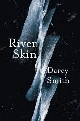 Darcy Smith - River Skin, Häftad. Tillgänglighet: Lägg i varukorg