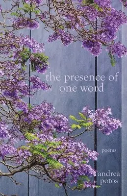 Andrea Potos - Presence of One Word, Häftad. Tillgänglighet: Lägg i varukorg