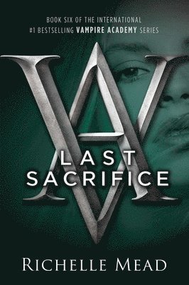 Richelle Mead - Last Sacrifice, Häftad