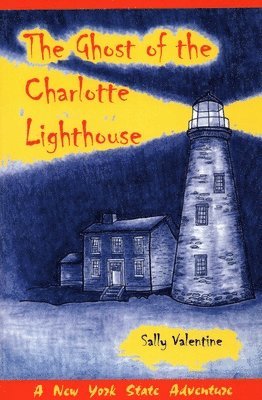 Sally Valentine - Ghost Of The Charlotte Lighthouse, Häftad
