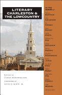 Curtis Worthington - Literary Charleston and the Lowcountry, Häftad