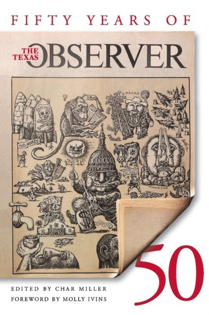 Char Miller - Fifty Years of the Texas Observer, E-bok