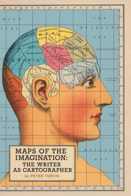 Peter Turchi - Maps of the Imagination, E-bok