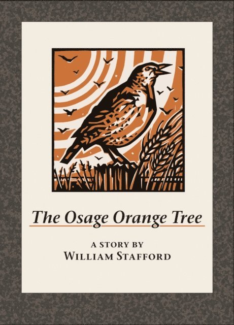 William Stafford - Osage Orange Tree, E-bok