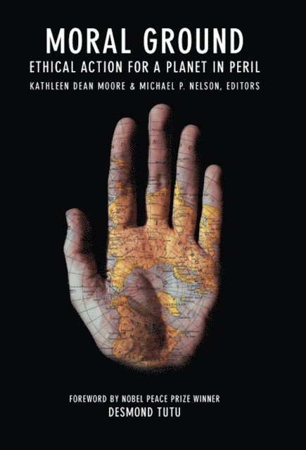 Michael P. Nelson, Kathleen Dean Moore - Moral Ground, E-bok