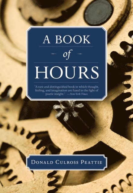 Donald Culross Peattie - Book of Hours, E-bok