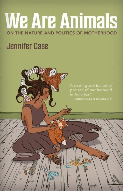Jennifer Case - We Are Animals, E-bok
