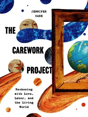 Jennifer Case - Carework Project, E-bok