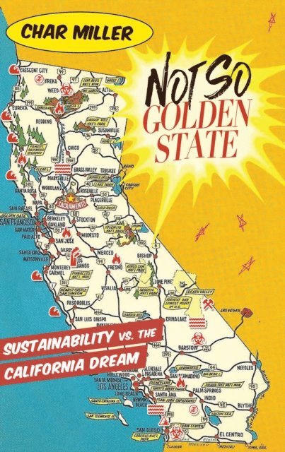 Char Miller - Not So Golden State, E-bok