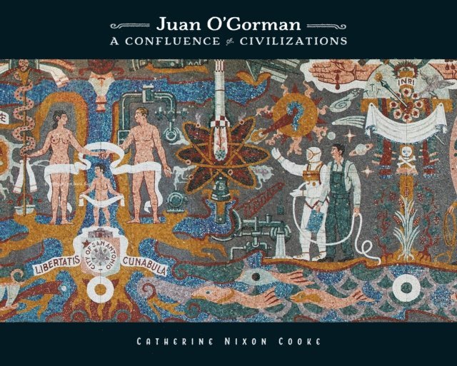 Catherine Nixon Cooke - Juan O'Gorman, E-bok
