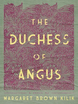 Margaret Brown Kilik - Duchess of Angus, Häftad