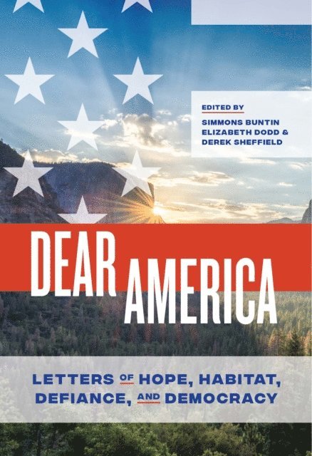 Derek Sheffield, Elizabeth Dodd, Simmons Buntin - Dear America, E-bok