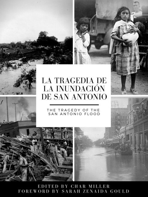 Char Miller - tragedia de la inundacion de San Antonio / The Tragedy of the San Antonio Flood, E-bok