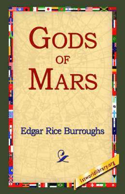 Edgar Rice Burroughs, 1st World Library, 1stworld Library - Gods of Mars, Häftad