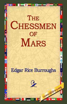 Edgar Rice Burroughs, 1stworld Library - Chessmen of Mars, Häftad