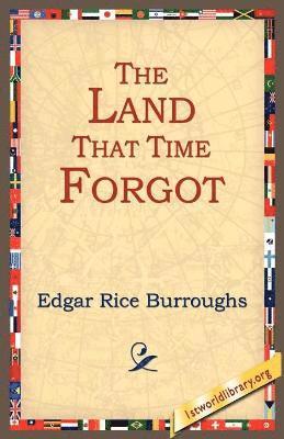 Edgar Rice Burroughs, 1stworld Library - Land That Time Forgot, Häftad