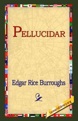 Edgar Rice Burroughs, 1st World Library, 1stworld Library - Pellucidar, Häftad