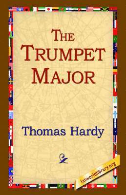 Thomas Hardy, 1stworld Library - Trumpet Major, Häftad