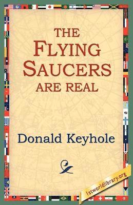 Flying Saucers Are Real