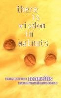 Tony Ellis, 1stworld Library - there is wisdom in walnuts, Häftad