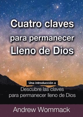 Andrew Wommack - Cuatro Claves Para Permanecer Lleno de Dios, Häftad