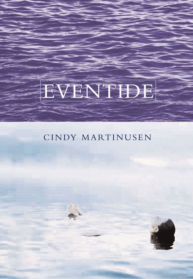 Cindy Martinusen Coloma - Eventide, Häftad