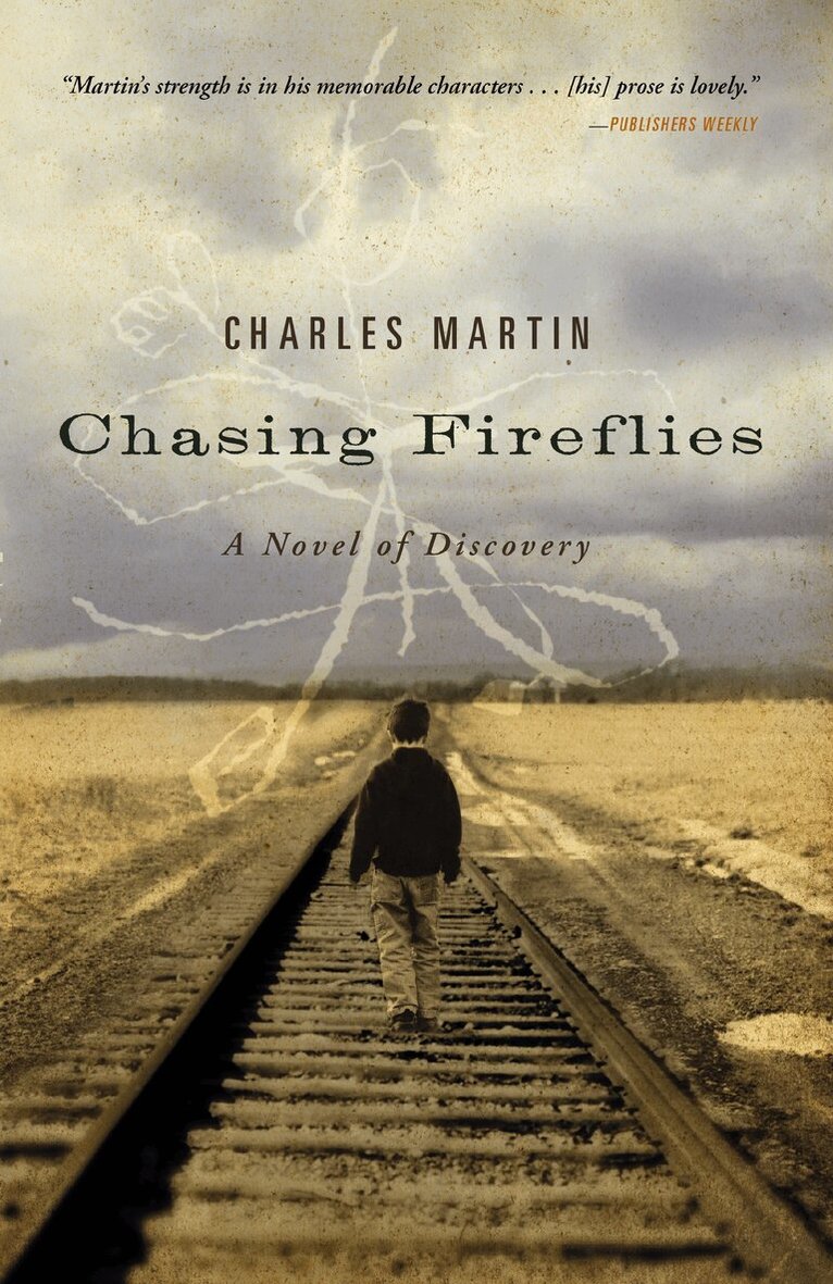 Charles Martin - Chasing Fireflies, Häftad