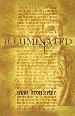 Matt Bronleewe - Illuminated, Häftad