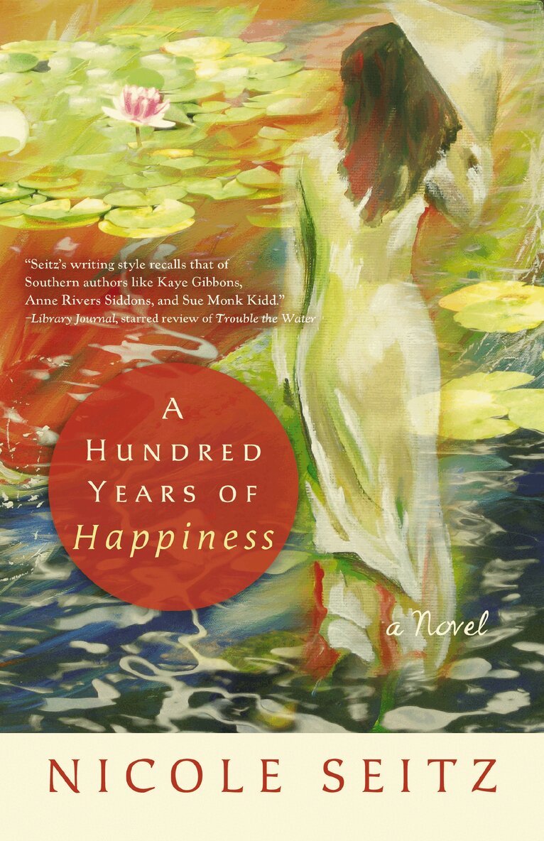 Nicole Seitz - Hundred Years of Happiness, Häftad