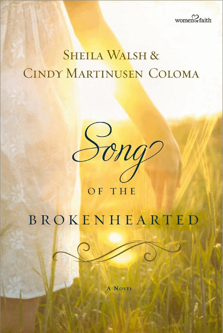 Sheila Walsh, Cindy Martinusen Coloma - Song of the Brokenhearted, Häftad
