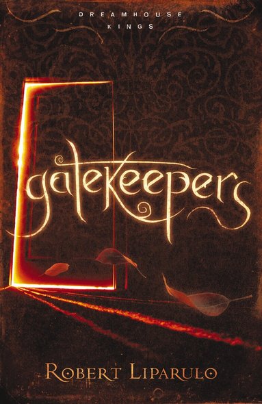Gatekeepers by Robert Liparulo