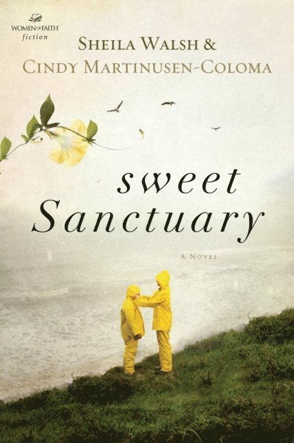 Cindy Martinusen-Coloma, Sheila Walsh - Sweet Sanctuary, E-bok